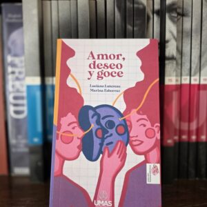 Amor, deseo y goce