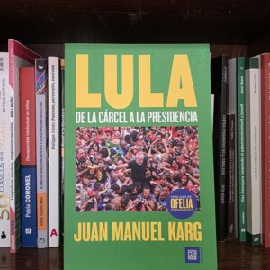 Lula: de la cárcel a la presidencia.
