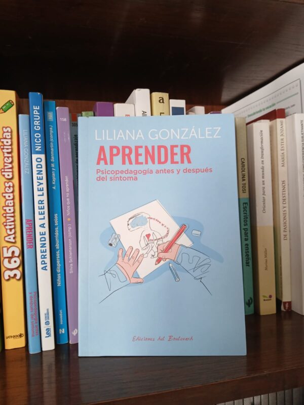Aprender. Psicopedagogía antes y después del síntoma