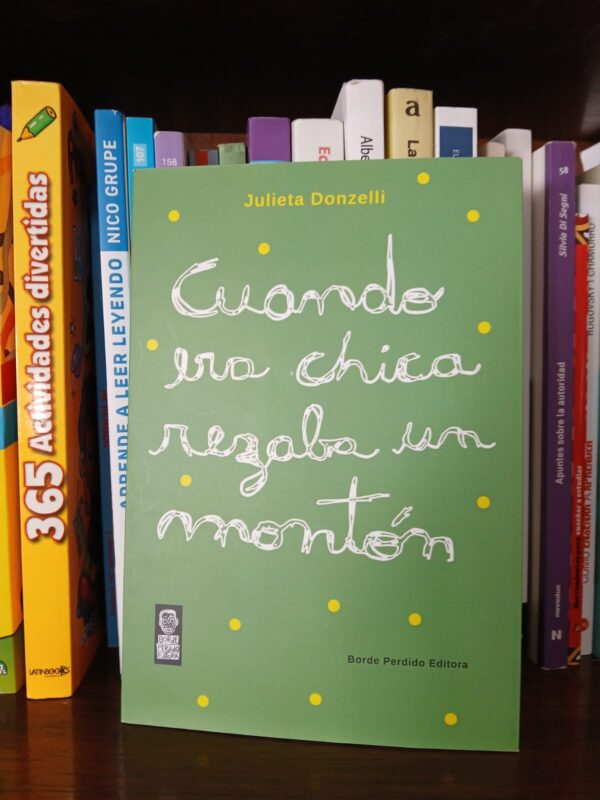 Cuando era chica rezaba un montón