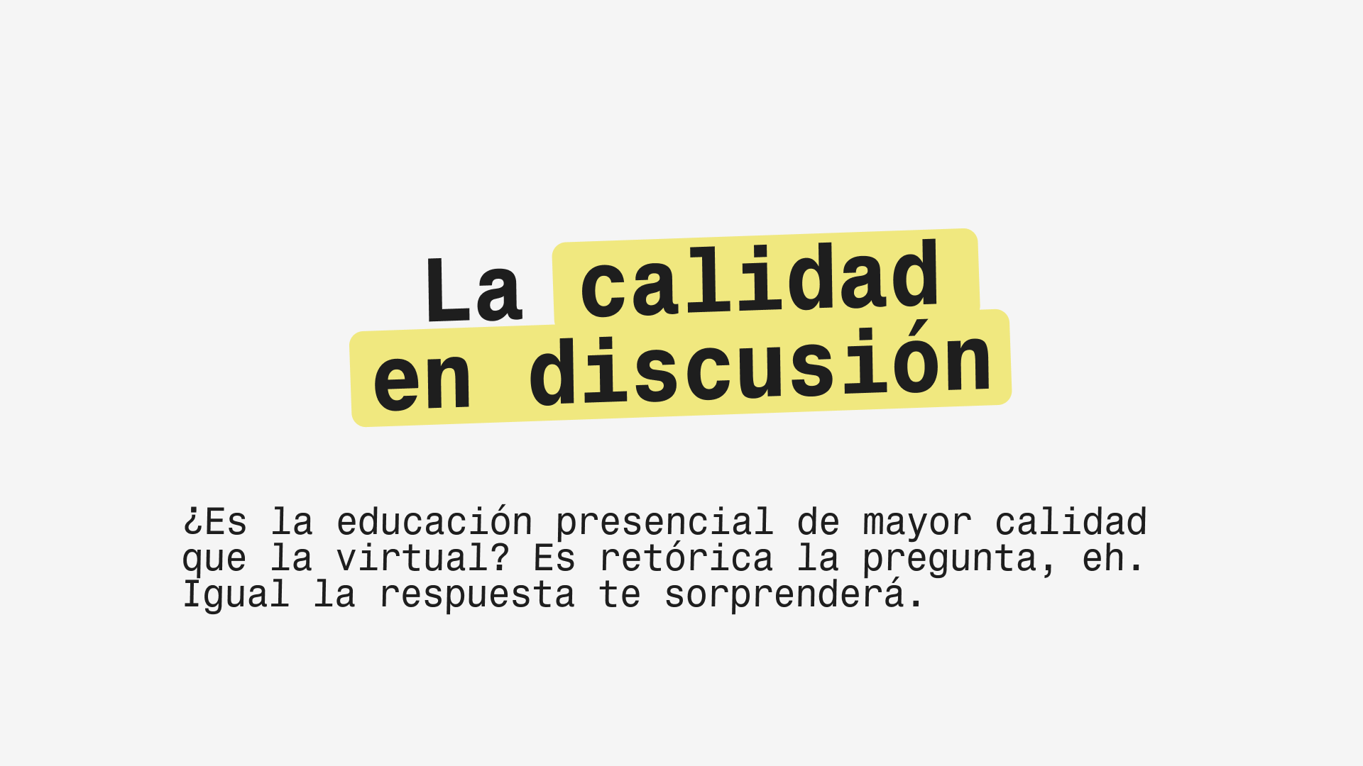 Lee más sobre el artículo LA CALIDAD EN DISCUSIÓN