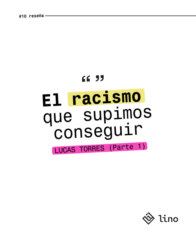 Lee más sobre el artículo EL RACISMO QUE SUPIMOS CONSEGUIR (PARTE 1)
